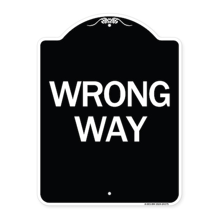 Signmission Designer Series Sign-Wrong Way, Black & White Heavy-Gauge Aluminum Sign, 24" x 18", BW-1824-24375 A-DES-BW-1824-24375